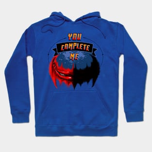 YOU COMPLETE ME Hoodie